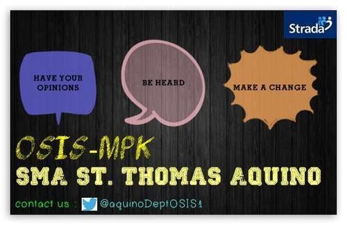Official twitter account of OSIS St. Thomas Aquino 2013-2014. Ora et labora. Pro Exclesia et patria~