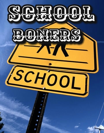 School Boners!