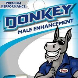 Stay HARDER, Last LONGER             
                                                                          Don't Be An Ass - Be A Donkey, Dick