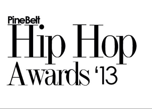 PINE BELT HIP-HOP AWARDS 
September 27th 2013