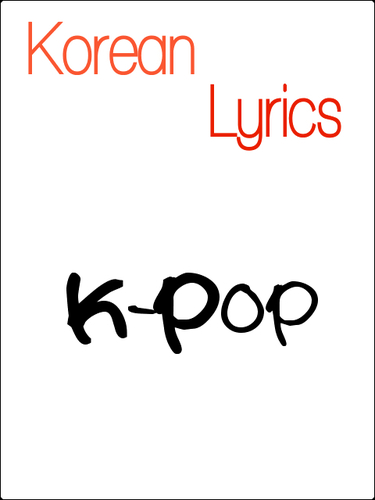 collection of song lyrics korean • #koransonglirik
Cr.Haera jjang