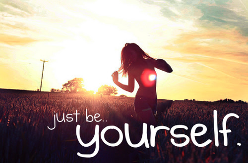 Be yourself. Don't let people judge you. Be crazy. Be outgoing. Be bubbly. Be silly. Be smiley. Do what you want. xoxo