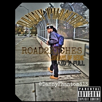ROAD2RICHES :DREAMS OF BEING PAID N FULL A URBAN CLASSIC N A HOOD NEAR YOU..#JANUARY31 HML FO A COPY..FMOI @Dannyphantom313