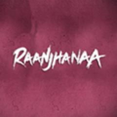 RaanjhanaaFilm Profile Picture