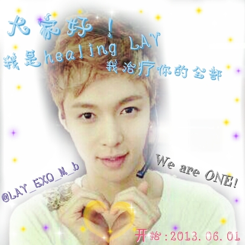 　　　　　　　　EXO-M Healing LAY bot　　　　　  　　　　　　　　　　　　　　　　　　　　   　　　　　　　　　　　　　　   　　♘ : 20130601~　　　  　　　    　　♡ : 20130618~