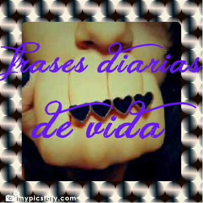 Frases diarias de la vida