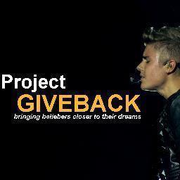 Project Giveback is here for all well deserving beliebers, helping them fulfill their dreams of going to Believe Tour. Started on 2/8/13 - UK