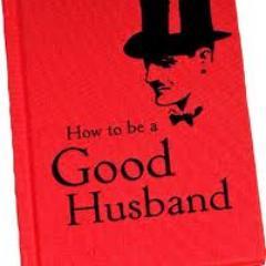 Phrases and actions of a good husband