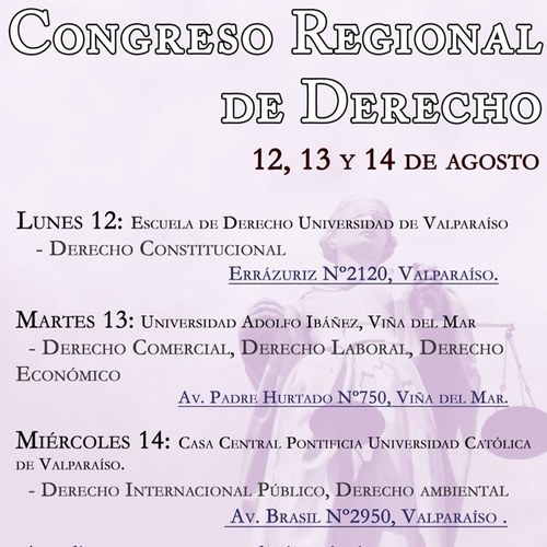 Primer Congreso Regional de Derecho ACED.
12 (sede Derecho UV), 13 (sede UAI Viña), 14 (sede casa central PUCV) de Agosto.