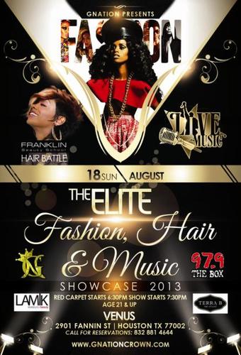 #GNATION Presents The Elite Fashion Hair & Music Show 8/18 at Venus Lounge in #HOUSTON presale tickets  http://t.co/8Km0iF4amw http://t.co/hdMXyCFSXe
