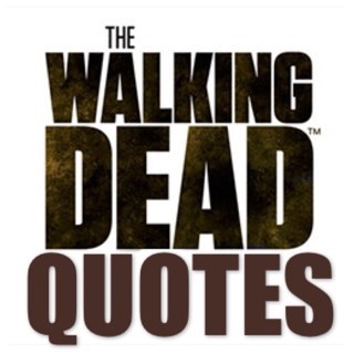 Walking Dead Quotes Daily & the Walking Dead Fanbase for all the #TWD superfans, season 4 of @WalkingDead_AMC premiers on Sunday, October 13th so stay tuned.