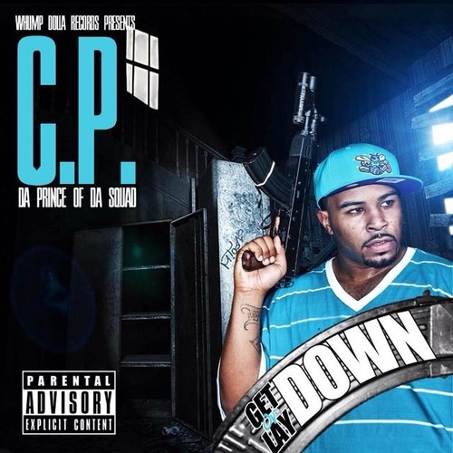 CP WHUMP DOLLA REC. PRINCE OF DA SQUAD JIGGY DEN A BI REPRESENTIN G.I.