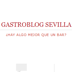 Adictos a los bares. Compartimos nuestras experiencias gastronómicas por Sevilla.