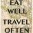EatWellTravelOften