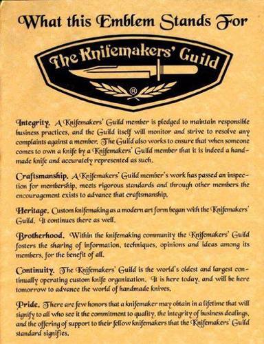 The KnifeMakers Guild is an elite group of knife makers who are pier reviewed for admittance and monitored to maintain the highest integrity & craftsmanship.