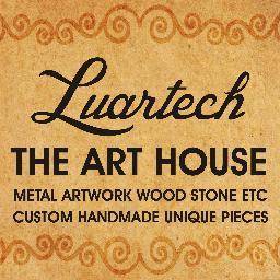 Luartech The Art House Ipswich
Handmade Bespoke Unique Pieces
Metal Artwork Wood Stone Etc
 contact
mail: Luartech@mail.com or
tel: 07563928265