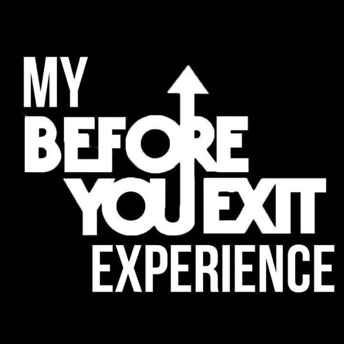We're here to inspire other Exiters to believe that anything can happen. Email your experiences to us at mybyeexperience@yahoo.com! #BYEthings