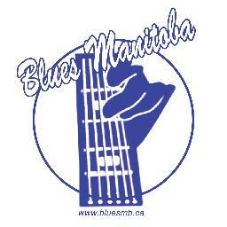 To promote, foster and support Blues in Manitoba