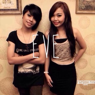 EVE_Papernotes's profile picture. The Official Twitter Account of EVE, an Indonesian pop duo consisting of Tania and Gaby. For business enquiries tweet @papernotesmusic