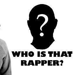 WHO IS THAT RAPPER?