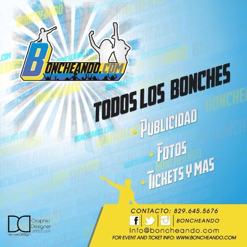 Todos los Bonches, Publicidad , Fotos , Tickets & Mas... Siguenos Y Enterate De todo.
 WhatsApp: 8296455676 Info@Boncheando.Com