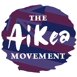 AiKea is a growing movement of individuals and organizations who care about the future of Hawai'i
