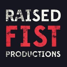 Raised Fist Productions | Canadian Music Production Company RESULTS NOT EXCUSES