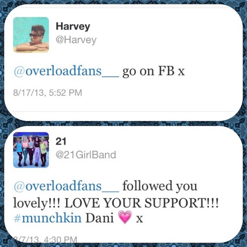 Overload & 21 girlband fan page!8/3/13 @overloadmusic followed! 8/7/13 @leondredevries and @21girlband followed! 8/17/13 @Harvey responded to one of my tweets!