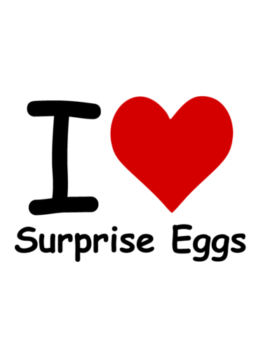 I Love Surprise Eggs