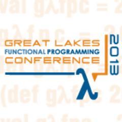 The Great Lakes Functional Programming Conference in Detroit, MI November 9, 2013