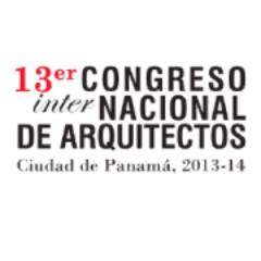 13th Int'l Architects Congress + @ArquiExpo. Auspicia/Hosts: @COARQpanama @SPIApanama & IPAUR. 2-5 abril | April 2-5 | 2014 Follow HT #13COARQ
