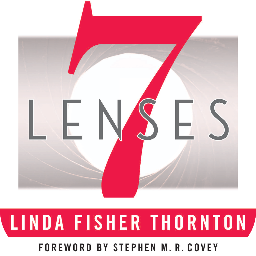 7 Lenses: Learning the Principles & Practices of Ethical Leadership by @leadingincontxt Linda Fisher Thornton (Foreword by Stephen M. R. Covey)