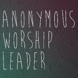 confessions, frustrations and musings of a veteran worship leader