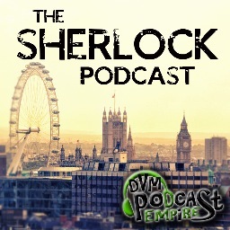 A Sherlock fan podcast from the DVM Podcast Empire, all about the hit BBC show, Sherlock. Hosted by Iain MacKinnon & David Vox Mullen. https://t.co/9T1n9IXgpI