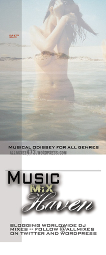 MusicMixHaven » Blogging the best DJ Mixes » url: http://t.co/6ZOG4GkduV / Submit mixes+cover to mmhaven473@gmail.com for posting )