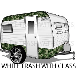 T-SHIRTS AND GIFTS FOR THE WHITE TRASH WITH CLASS