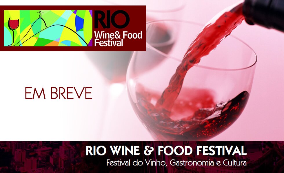 Evento sobre vinhos que acontecerá no Rio de Janeiro, de 7 a 13 de outubro.