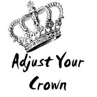 Adjust Your Crown adjust your crown adjustyourcrown Adjust Your Crown adjust your crown adjustyourcrown