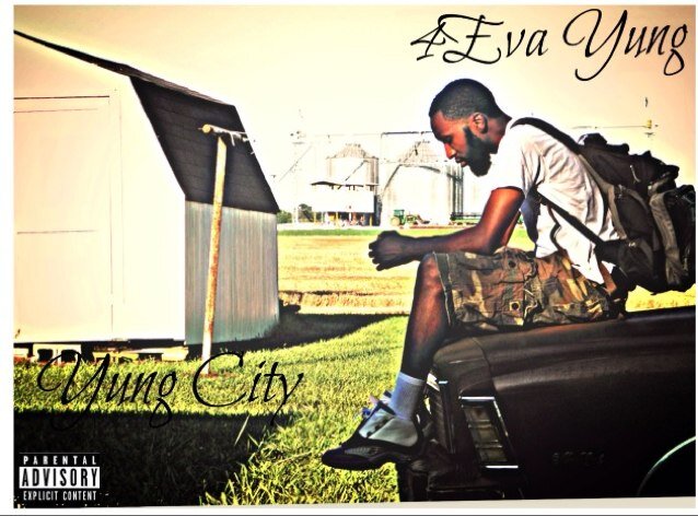 #4EvaYung 08.16.13. HB Born and Raised. Chiefs Up Ent. Booking and business inquiries: yungcitymusic3@gmail.com