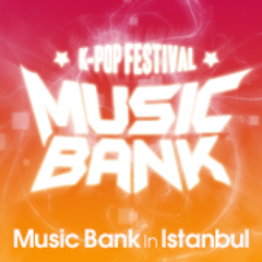 Official Page of MUSIC BANK IN ISTANBUL