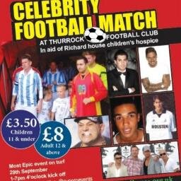 Celebrity football match at Thurrock Fc on the 29th September raising money for Richard House Children's Hospice. DNT MISS OUT ON THE MOST EPIC EVENT ON TURF!