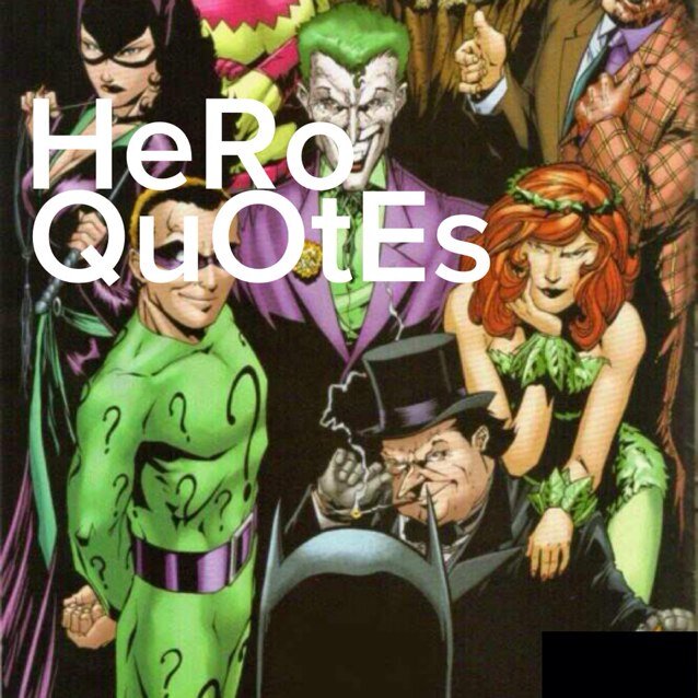 Love Famous Quotes? Marvel & DC? Well look no further! We @Hero_Quotes_ are your next Fan Page of both Universes, news & of course..Their Quotes! So follow now!