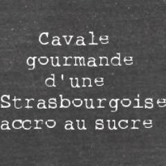 Cavale gourmande d'une Strasbourgeoise accro au sucre / Marketeuse dans l'agro le jour, blogueuse le reste du temps...#foodblogger #sugar