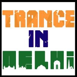 Trance In Delhi