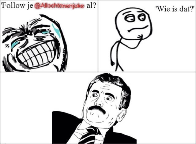 Yallah volg ons als je Allochtoon of wat dan ook bent!