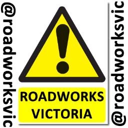 Advising of Roadworks in Victoria. Tweet us if you see some!