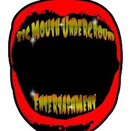 CEO & Founder of Big Mouth Underground Ent.