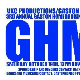 THE 3RD ANNUAL GASTON HOMEGROWN MUSIC FESTIVAL october19th 2013 DOWNTOWN GASTONIA,NORTH CAROLINA