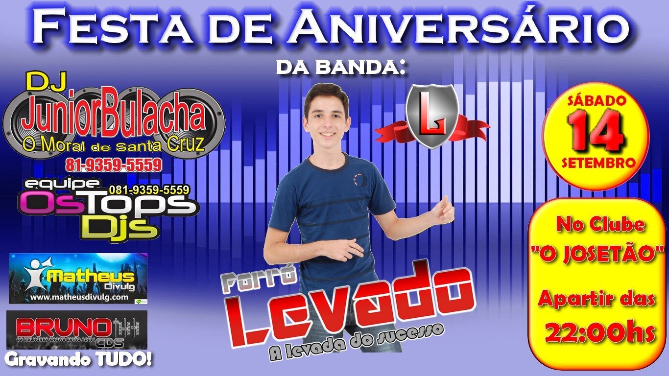 A LEVADA DO SUCESSO!