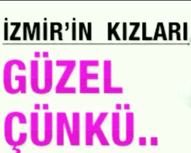 İzmir'in havasına güven, kızına doyum olmaz!!!